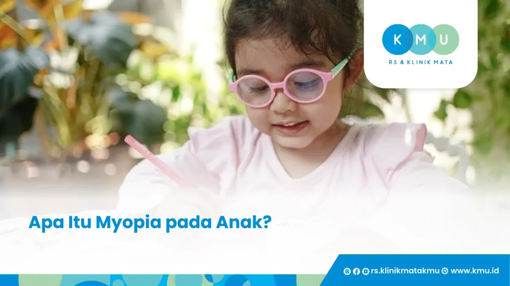Apa Itu Myopia pada Anak