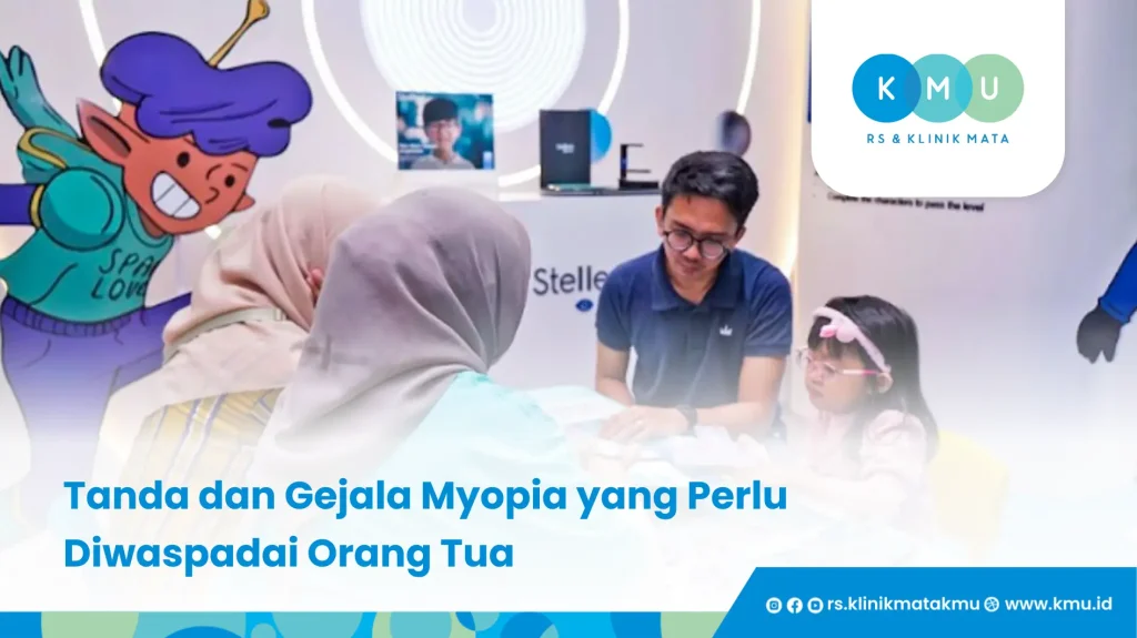 Tanda dan Gejala Myopia yang Perlu Diwaspadai Orang Tua