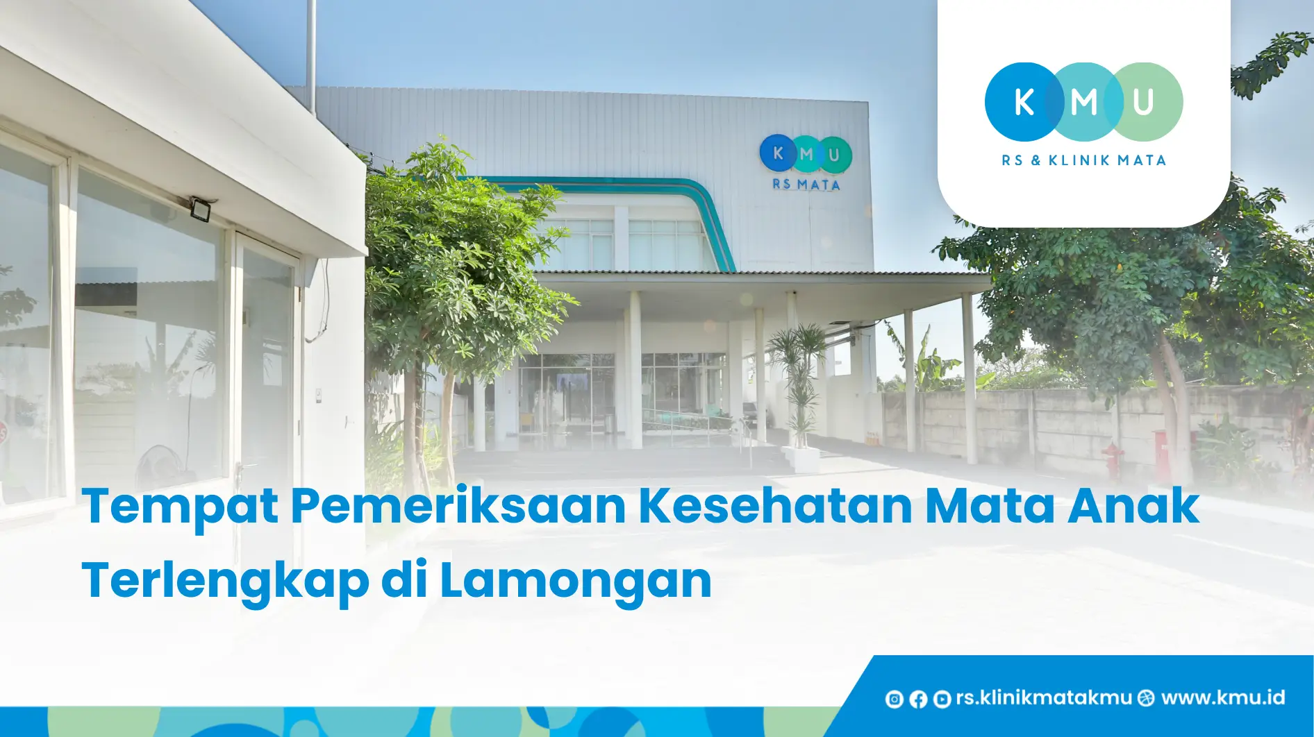 Tempat Pemeriksaan Kesehatan Mata Anak Terlengkap di Lamongan