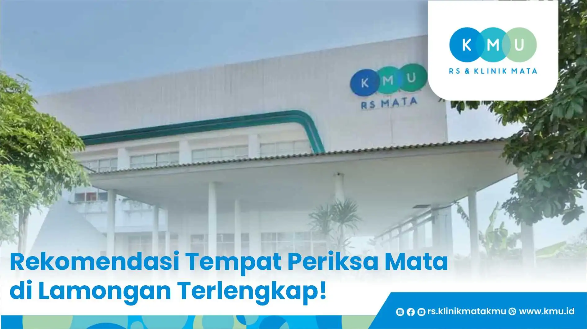 Rekomendasi Tempat Periksa Mata di Lamongan Terlengkap!