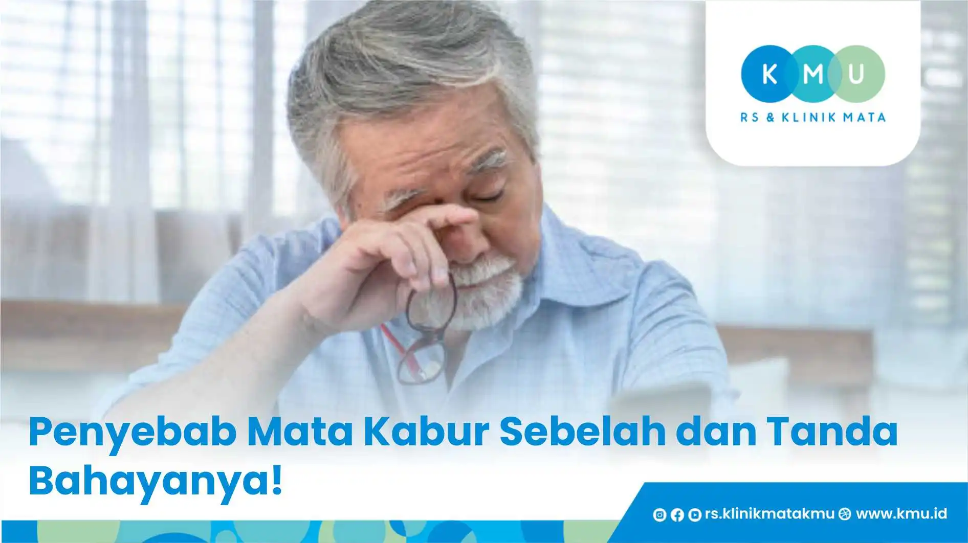 Penyebab Mata Kabur Sebelah dan Tanda Bahayanya!
