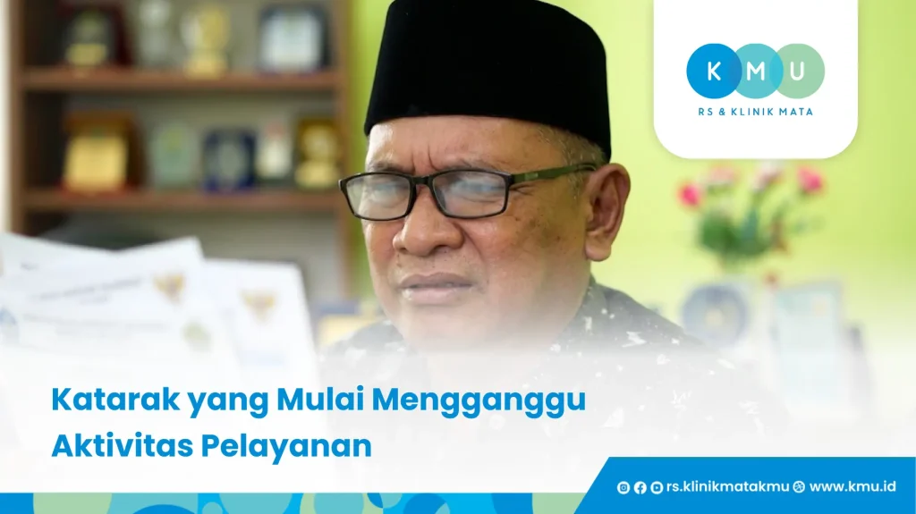 Katarak yang Mulai Mengganggu Aktivitas Pelayanan - Pelayan Masyarakat
